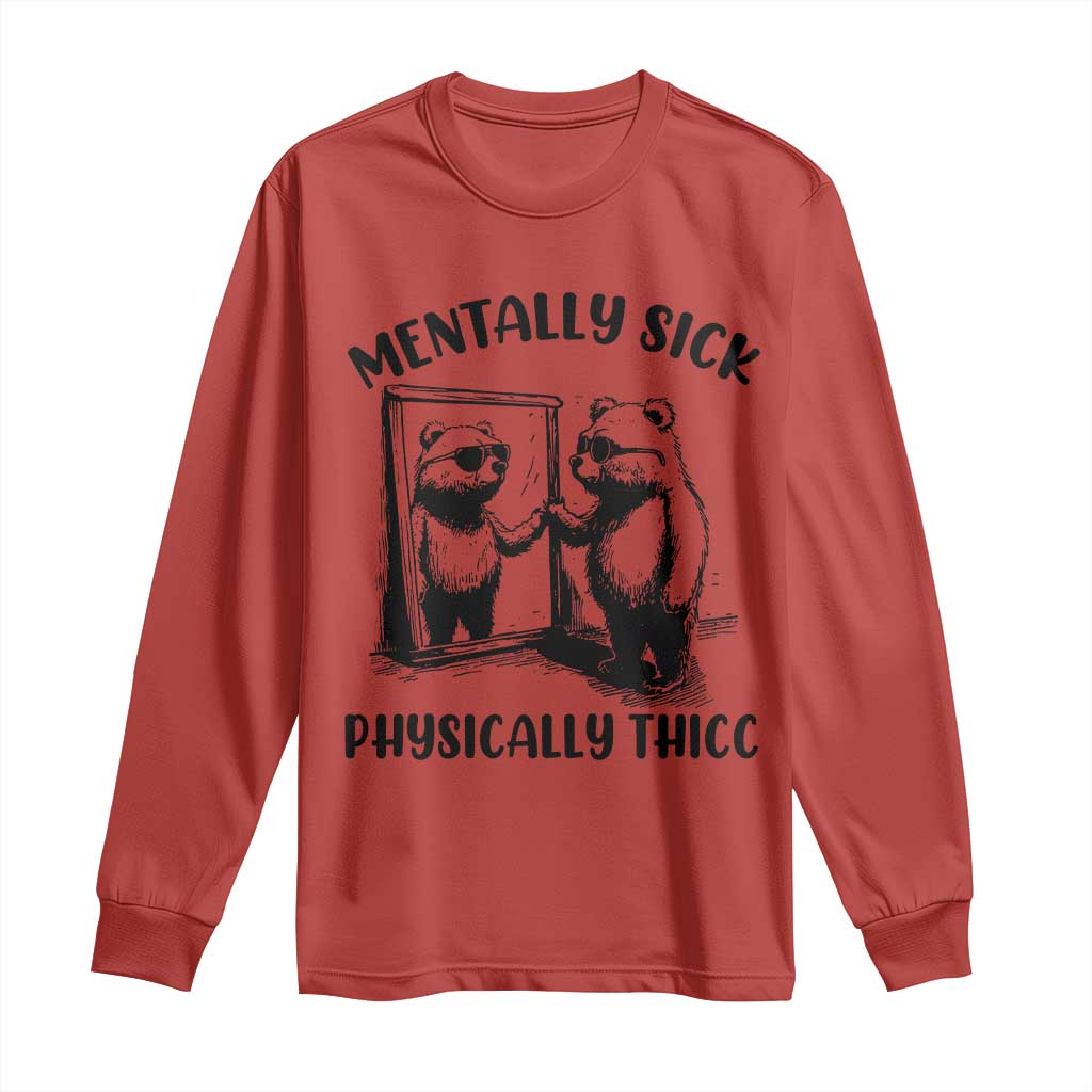 Mentally Sick Physically Thick Long Sleeve Shirt Retro Vintage Silly Raccoon Weird Meme TS02 Red Print Your Wear