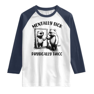 Mentally Sick Physically Thick Raglan Shirt Retro Vintage Silly Raccoon Weird Meme TS02 White Navy Print Your Wear