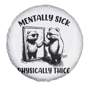 Mentally Sick Physically Thick Spare Tire Cover Retro Vintage Silly Raccoon Weird Meme TS02 Print Your Wear