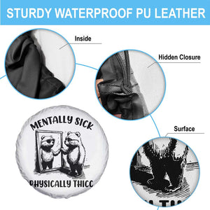 Mentally Sick Physically Thick Spare Tire Cover Retro Vintage Silly Raccoon Weird Meme TS02 Print Your Wear