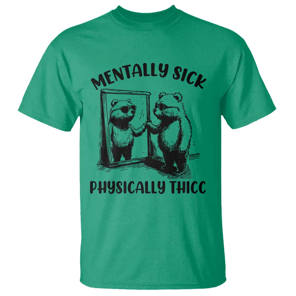 Mentally Sick Physically Thick T Shirt Retro Vintage Silly Raccoon Weird Meme TS02 Irish Green Print Your Wear