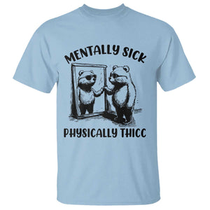 Mentally Sick Physically Thick T Shirt Retro Vintage Silly Raccoon Weird Meme TS02 Light Blue Print Your Wear
