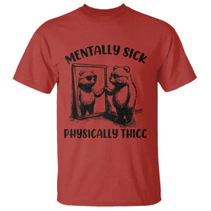 Mentally Sick Physically Thick T Shirt Retro Vintage Silly Raccoon Weird Meme TS02 Red Print Your Wear