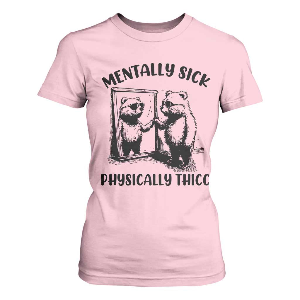 Mentally Sick Physically Thick T Shirt For Women Retro Vintage Silly Raccoon Weird Meme TS02 Light Pink Print Your Wear