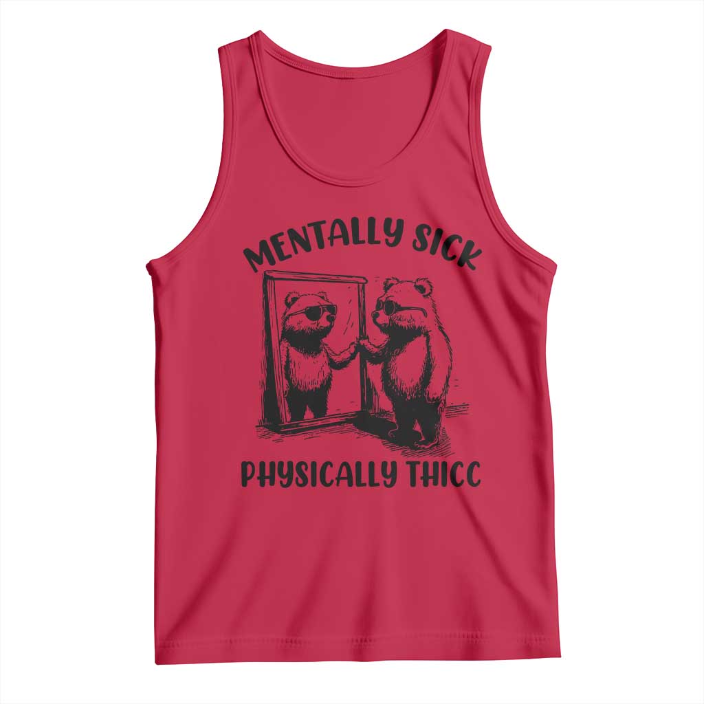 Mentally Sick Physically Thick Tank Top Retro Vintage Silly Raccoon Weird Meme TS02 Red Print Your Wear