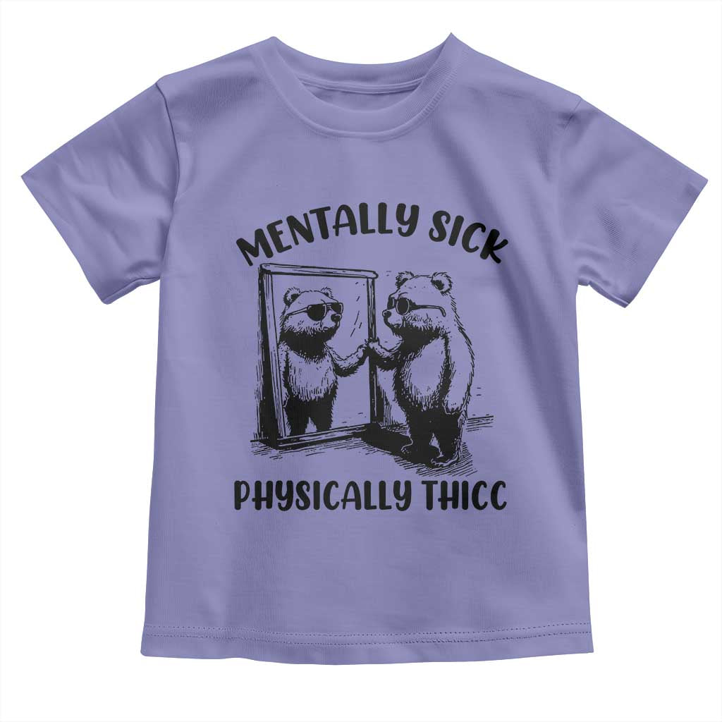 Mentally Sick Physically Thick Toddler T Shirt Retro Vintage Silly Raccoon Weird Meme TS02 Violet Print Your Wear