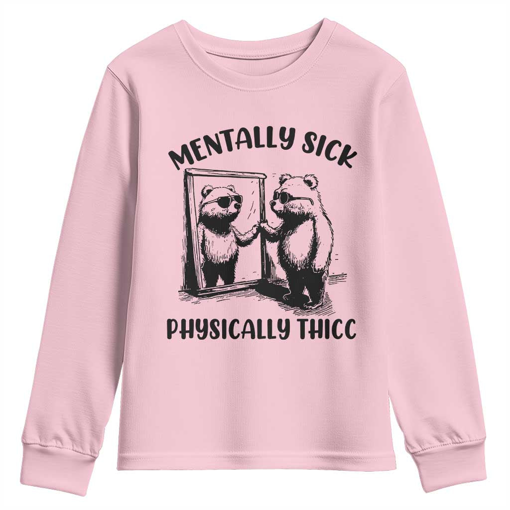 Mentally Sick Physically Thick Youth Sweatshirt Retro Vintage Silly Raccoon Weird Meme TS02 Light Pink Print Your Wear