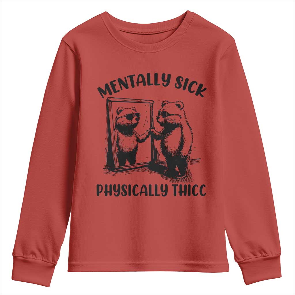 Mentally Sick Physically Thick Youth Sweatshirt Retro Vintage Silly Raccoon Weird Meme TS02 Red Print Your Wear