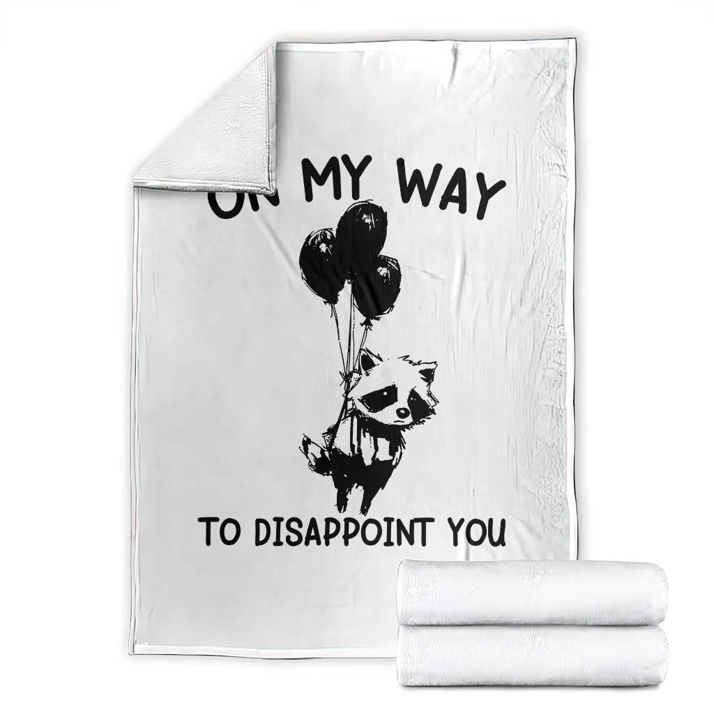 Funny Raccoon 90s Trash Panda Throw Blanket On My Way To Disappoint You Mental Health Meme TS02 White Print Your Wear