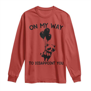 Funny Raccoon 90s Trash Panda Long Sleeve Shirt On My Way To Disappoint You Mental Health Meme TS02 Red Print Your Wear