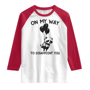 Funny Raccoon 90s Trash Panda Raglan Shirt On My Way To Disappoint You Mental Health Meme TS02 White Red Print Your Wear