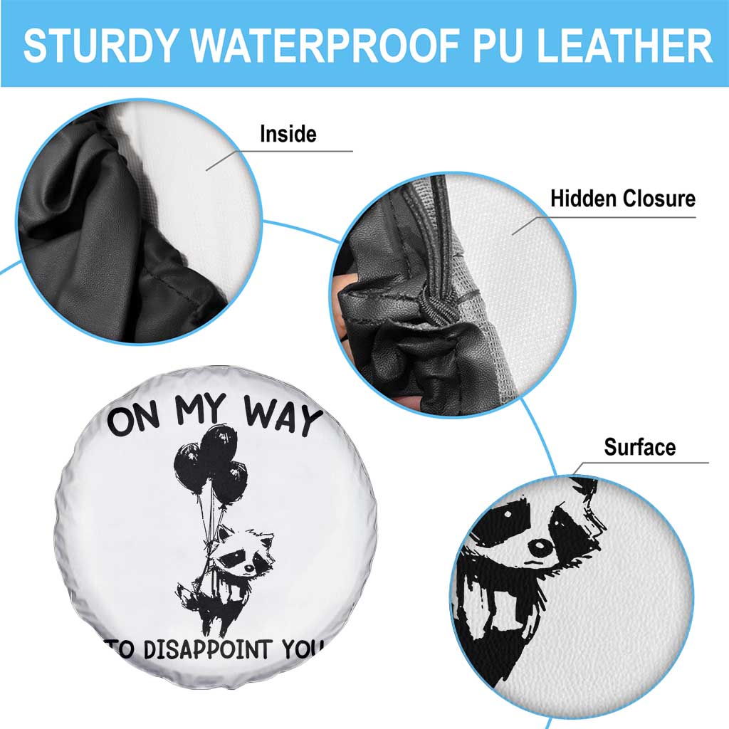 Funny Raccoon 90s Trash Panda Spare Tire Cover On My Way To Disappoint You Mental Health Meme TS02 Print Your Wear