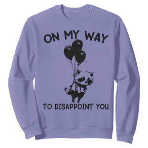 Funny Raccoon 90s Trash Panda Sweatshirt On My Way To Disappoint You Mental Health Meme TS02 Violet Print Your Wear