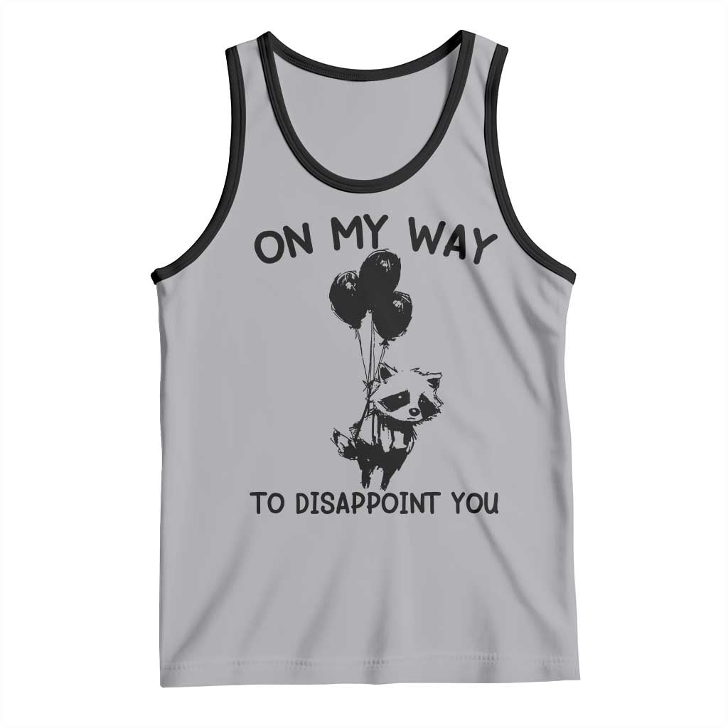 Funny Raccoon 90s Trash Panda Tank Top On My Way To Disappoint You Mental Health Meme TS02 Athletic Heather Black Print Your Wear