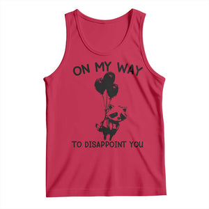Funny Raccoon 90s Trash Panda Tank Top On My Way To Disappoint You Mental Health Meme TS02 Red Print Your Wear