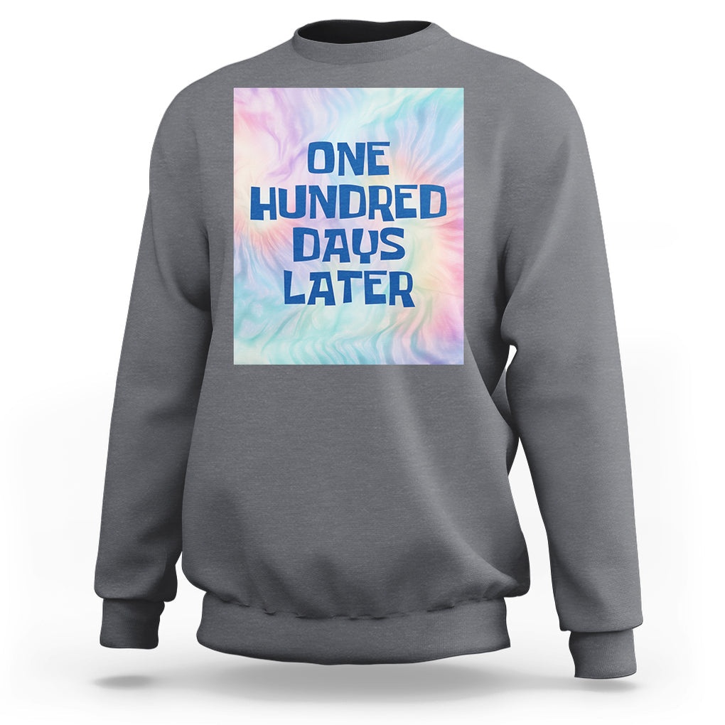 Funny 100 Days of School Sweatshirt One Hundred Days Later TS02 Charcoal Printyourwear