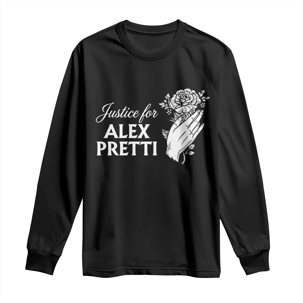 Justice for Alex Pretti Floral Memorial Long Sleeve Shirt Minneapolis Jan 24 2026 Tribute TS02 Black Print Your Wear