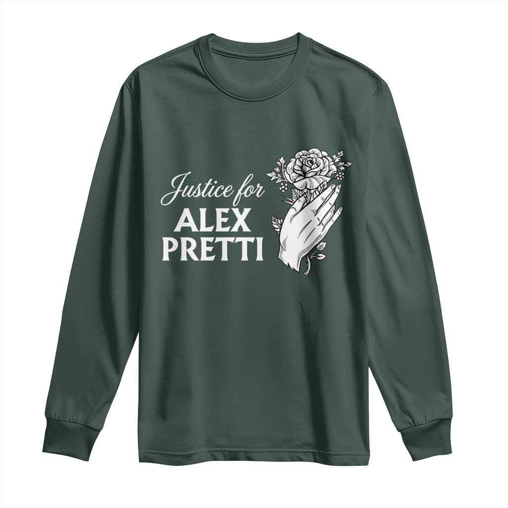 Justice for Alex Pretti Floral Memorial Long Sleeve Shirt Minneapolis Jan 24 2026 Tribute TS02 Dark Forest Green Print Your Wear