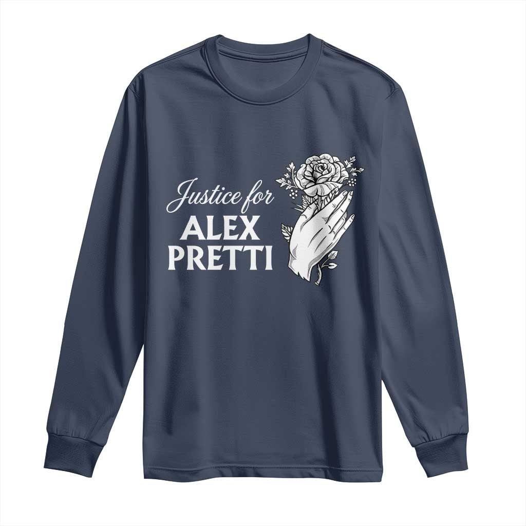 Justice for Alex Pretti Floral Memorial Long Sleeve Shirt Minneapolis Jan 24 2026 Tribute TS02 Navy Print Your Wear