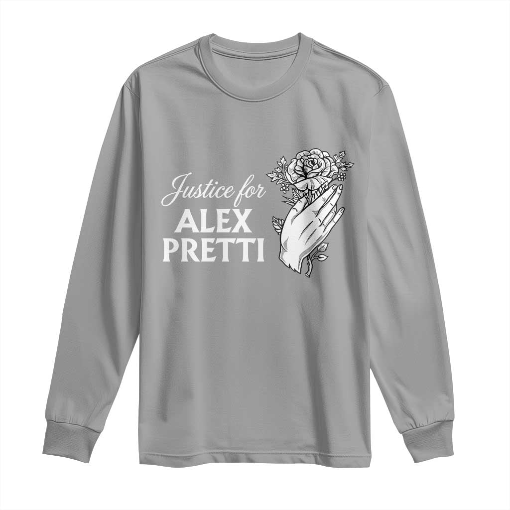 Justice for Alex Pretti Floral Memorial Long Sleeve Shirt Minneapolis Jan 24 2026 Tribute TS02 Sport Gray Print Your Wear