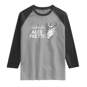 Justice for Alex Pretti Floral Memorial Raglan Shirt Minneapolis Jan 24 2026 Tribute TS02 Sport Gray Black Print Your Wear
