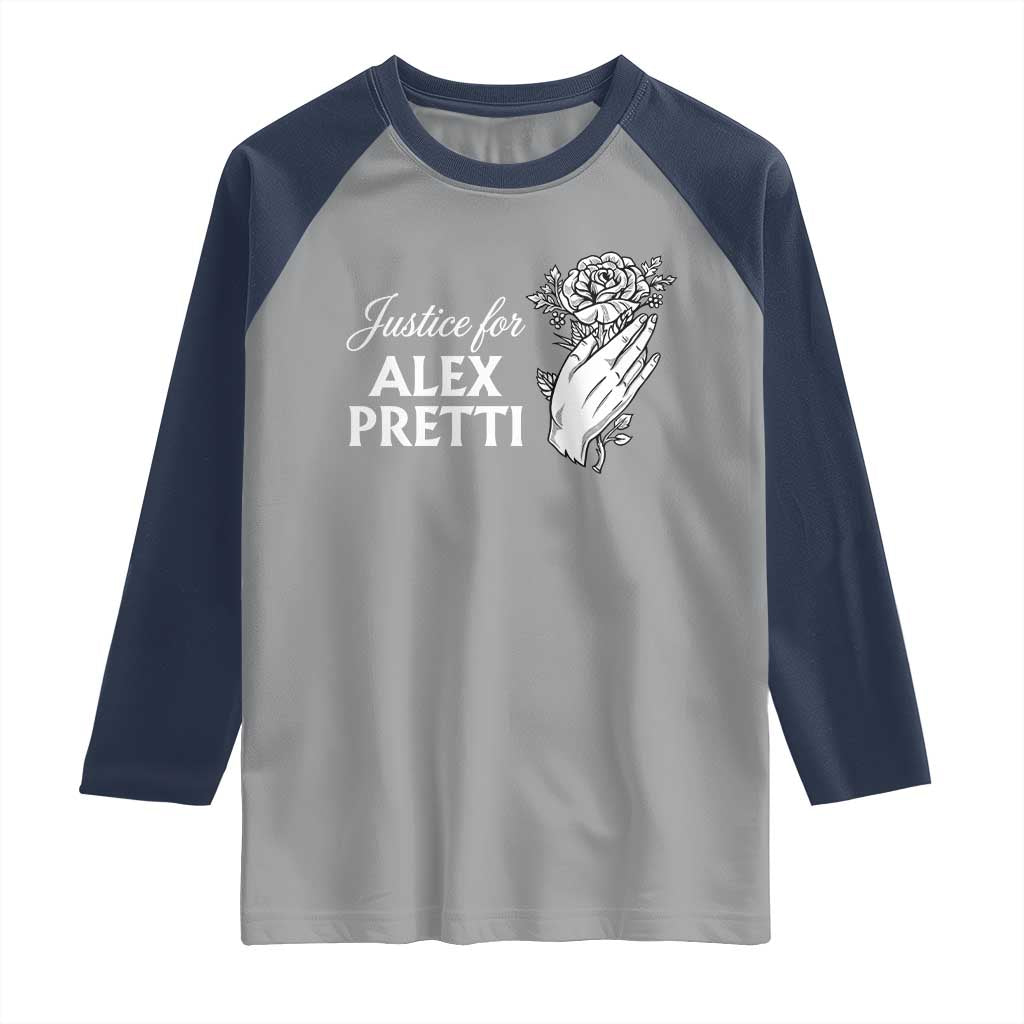 Justice for Alex Pretti Floral Memorial Raglan Shirt Minneapolis Jan 24 2026 Tribute TS02 Sport Gray Navy Print Your Wear