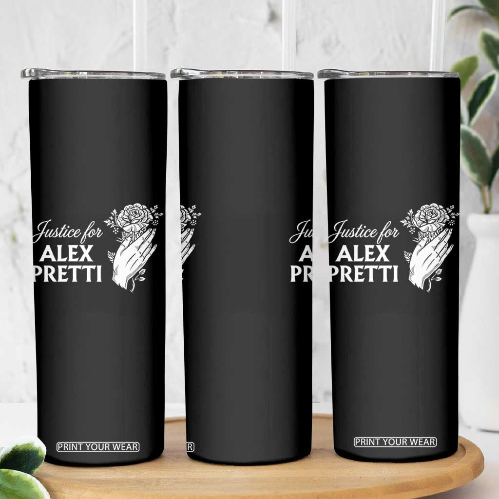 Justice for Alex Pretti Floral Memorial Skinny Tumbler Minneapolis Jan 24 2026 Tribute TS02 Print Your Wear