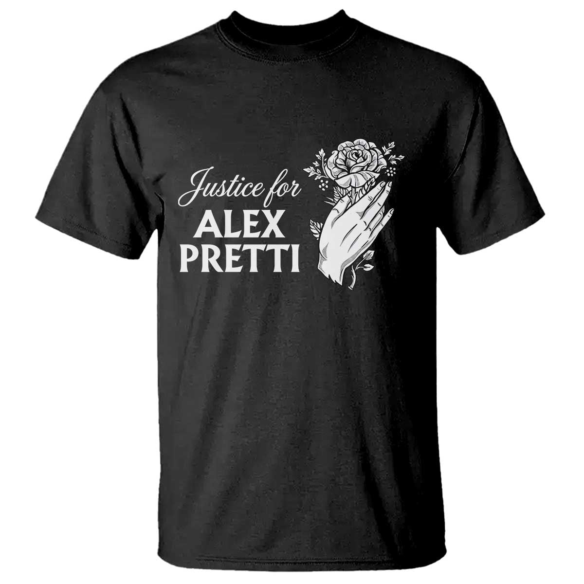 Justice for Alex Pretti Floral Memorial T Shirt Minneapolis Jan 24 2026 Tribute TS02 Black Print Your Wear
