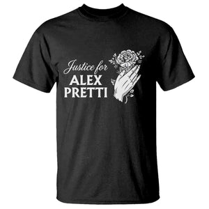 Justice for Alex Pretti Floral Memorial T Shirt Minneapolis Jan 24 2026 Tribute TS02 Black Print Your Wear