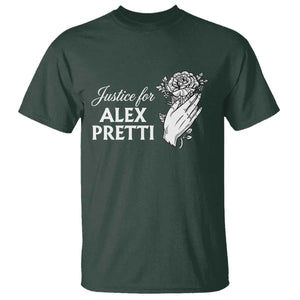 Justice for Alex Pretti Floral Memorial T Shirt Minneapolis Jan 24 2026 Tribute TS02 Dark Forest Green Print Your Wear