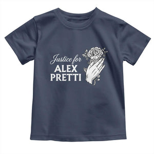 Justice for Alex Pretti Floral Memorial Toddler T Shirt Minneapolis Jan 24 2026 Tribute TS02 Navy Print Your Wear
