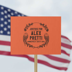 Justice for Alex Pretti Protest Sign Minneapolis January 24 2026 Tribute Memorial Wreath TS02 Horizontal 18" × 24" Orange Print Your Wear