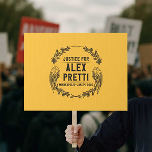 Justice for Alex Pretti Protest Sign Minneapolis January 24 2026 Tribute Memorial Wreath TS02 Horizontal 18" × 24" Yellow Print Your Wear
