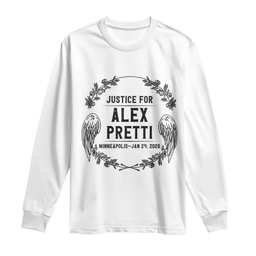 Justice for Alex Pretti Long Sleeve Shirt Minneapolis January 24 2026 Tribute Memorial Wreath TS02 White Print Your Wear
