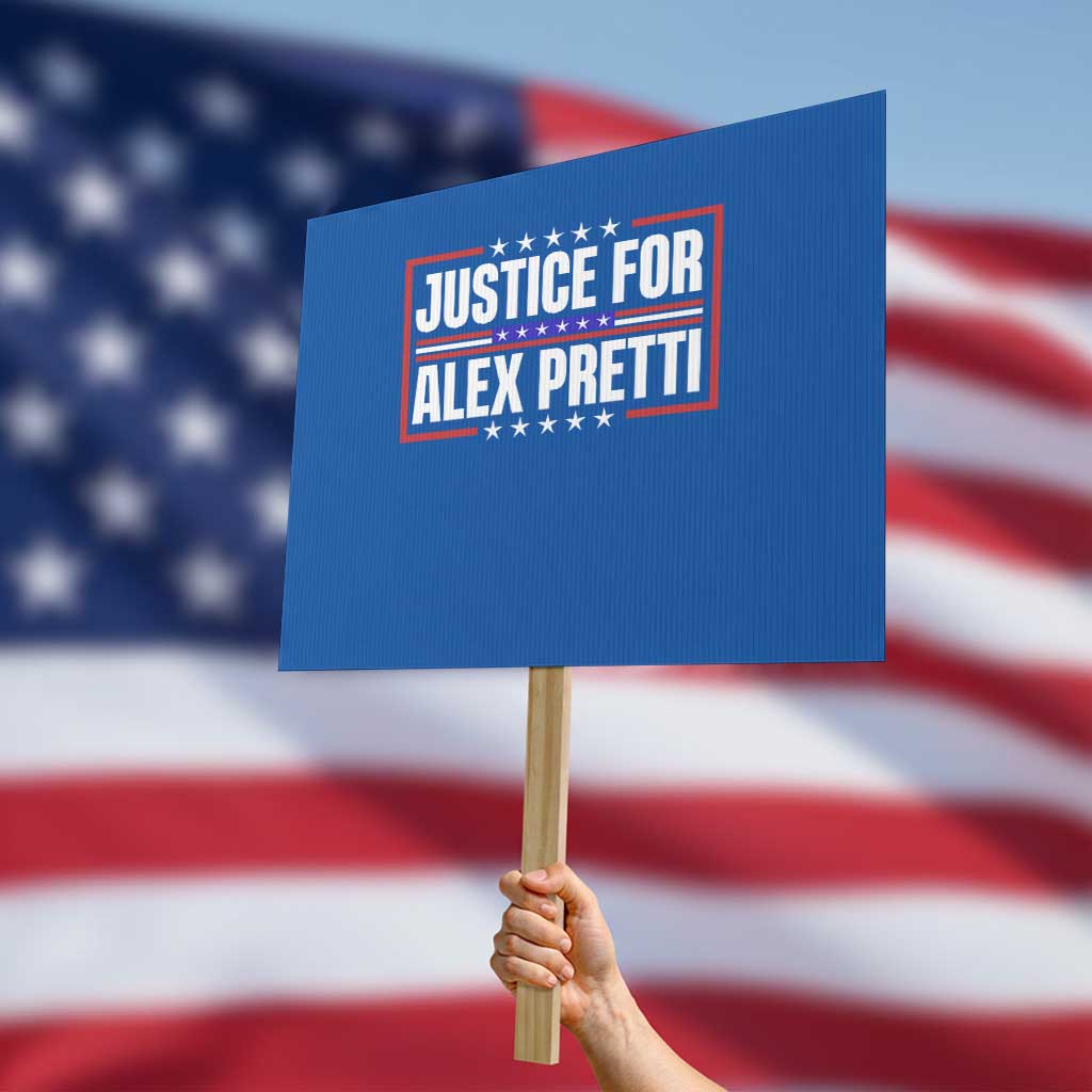 Justice for Alex Pretti Patriotic Protest Sign Minneapolis Jan 24 2026 Memorial Red White and Blue TS02 Horizontal 18