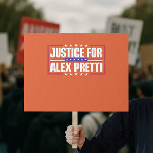 Justice for Alex Pretti Patriotic Protest Sign Minneapolis Jan 24 2026 Memorial Red White and Blue TS02 Horizontal 18" × 24" Orange Print Your Wear