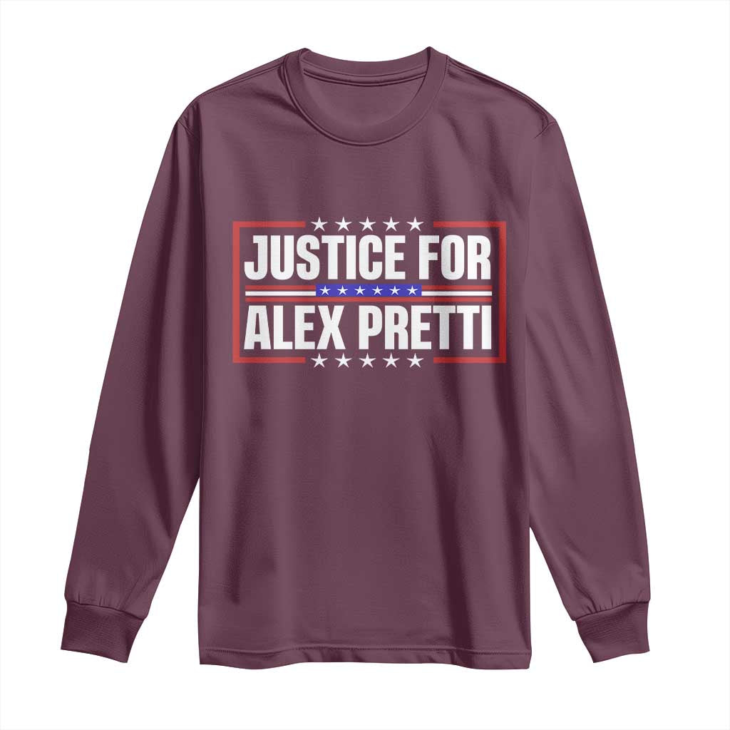 Justice for Alex Pretti Patriotic Long Sleeve Shirt Minneapolis Jan 24 2026 Memorial Red White and Blue TS02 Maroon Print Your Wear