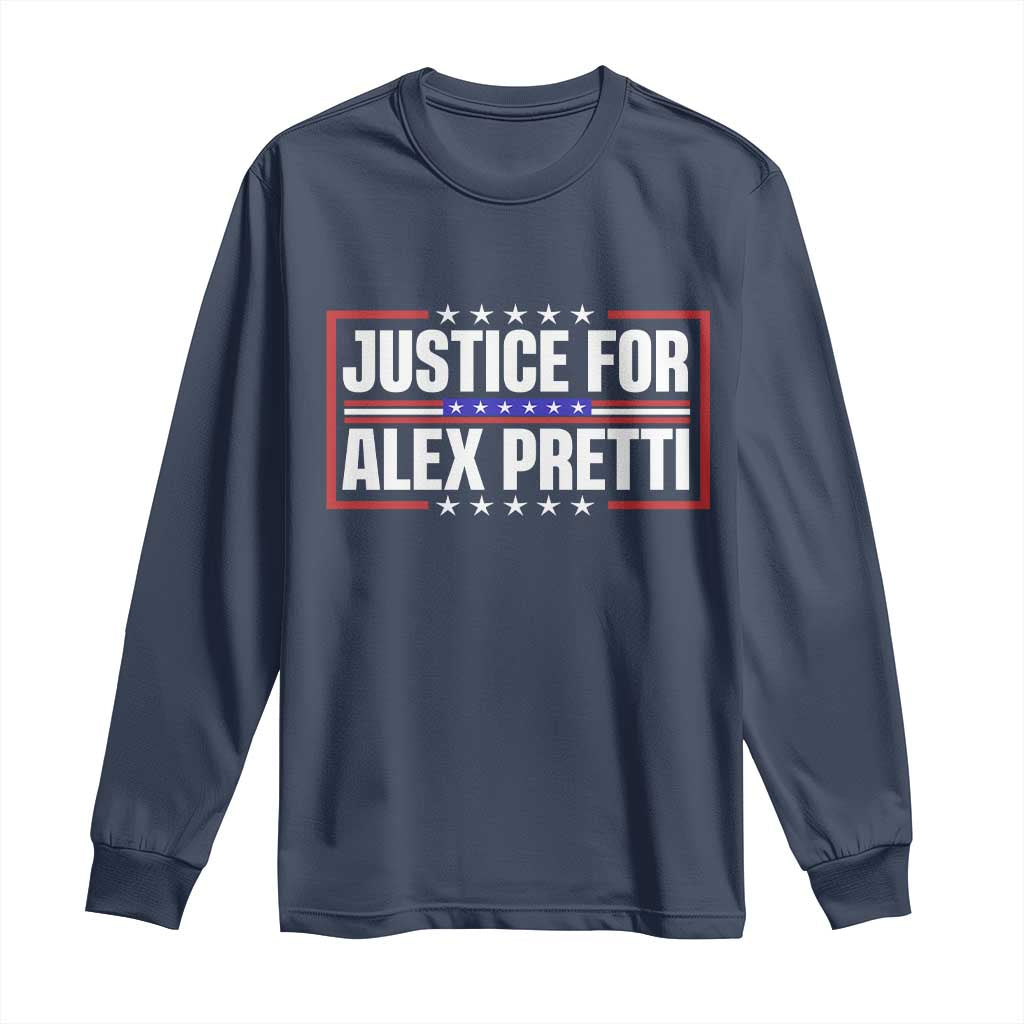 Justice for Alex Pretti Patriotic Long Sleeve Shirt Minneapolis Jan 24 2026 Memorial Red White and Blue TS02 Navy Print Your Wear