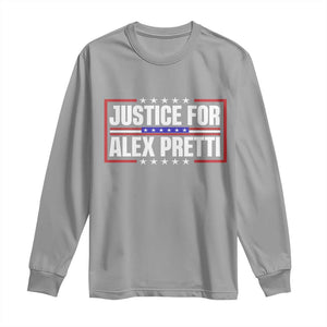 Justice for Alex Pretti Patriotic Long Sleeve Shirt Minneapolis Jan 24 2026 Memorial Red White and Blue TS02 Sport Gray Print Your Wear
