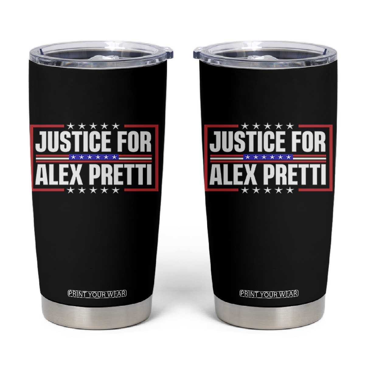 Justice for Alex Pretti Patriotic Tumbler Cup Minneapolis Jan 24 2026 Memorial Red White and Blue TS02 Black Print Your Wear