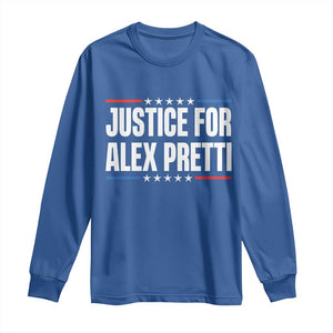 Justice for Alex Pretti Patriotic Long Sleeve Shirt Minneapolis Jan 24 2026 Memorial Tribute TS02 Royal Blue Print Your Wear