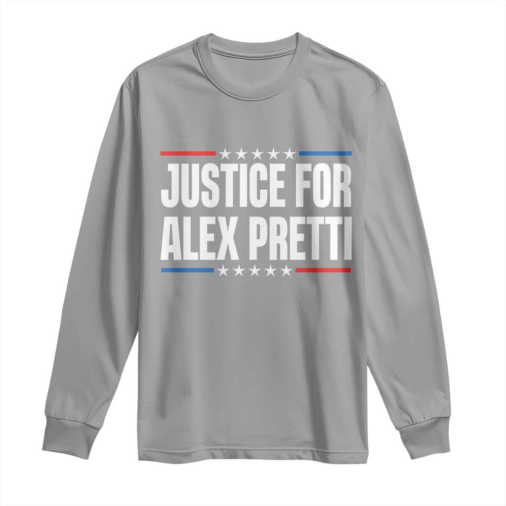 Justice for Alex Pretti Patriotic Long Sleeve Shirt Minneapolis Jan 24 2026 Memorial Tribute TS02 Sport Gray Print Your Wear