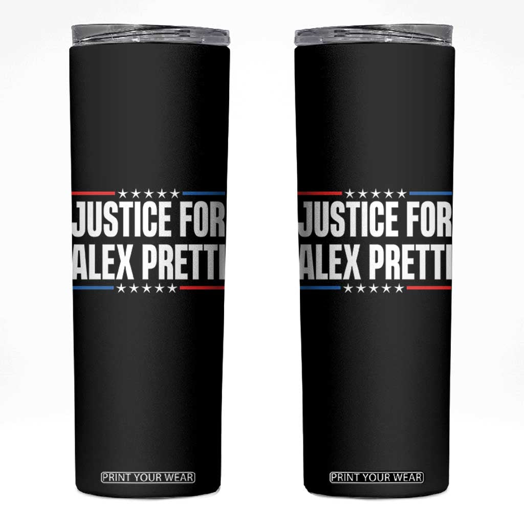 Justice for Alex Pretti Patriotic Skinny Tumbler Minneapolis Jan 24 2026 Memorial Tribute TS02 Black Print Your Wear