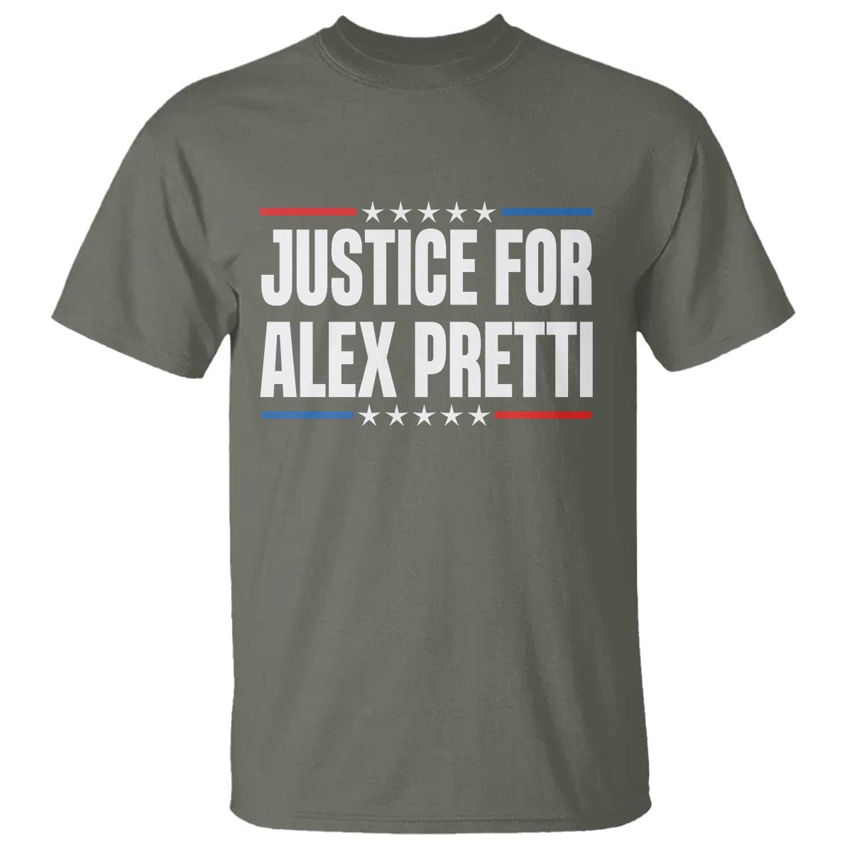 Justice for Alex Pretti Patriotic T Shirt Minneapolis Jan 24 2026 Memorial Tribute TS02 Military Green Print Your Wear