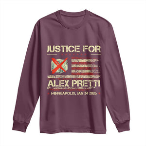 Justice for Alex Pretti Abolish Ice Protest Long Sleeve Shirt Minneapolis Jan 24 2026 American Flag TS02 Maroon Print Your Wear