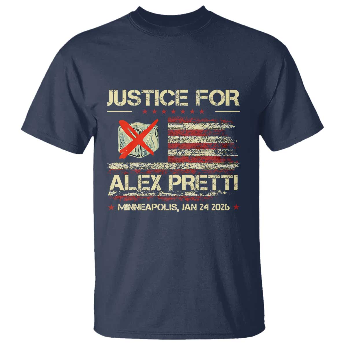 Justice for Alex Pretti Abolish Ice Protest T Shirt Minneapolis Jan 24 2026 American Flag TS02 Navy Print Your Wear