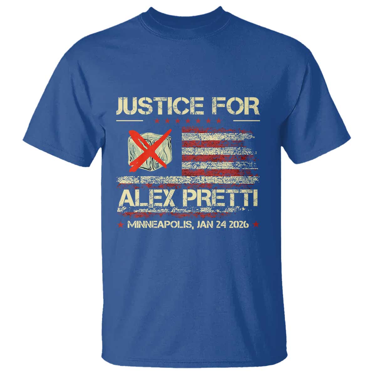 Justice for Alex Pretti Abolish Ice Protest T Shirt Minneapolis Jan 24 2026 American Flag TS02 Royal Blue Print Your Wear