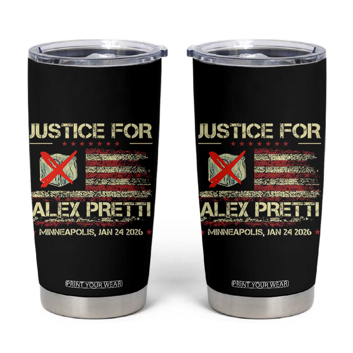 Justice for Alex Pretti Abolish Ice Protest Tumbler Cup Minneapolis Jan 24 2026 American Flag TS02 Black Print Your Wear