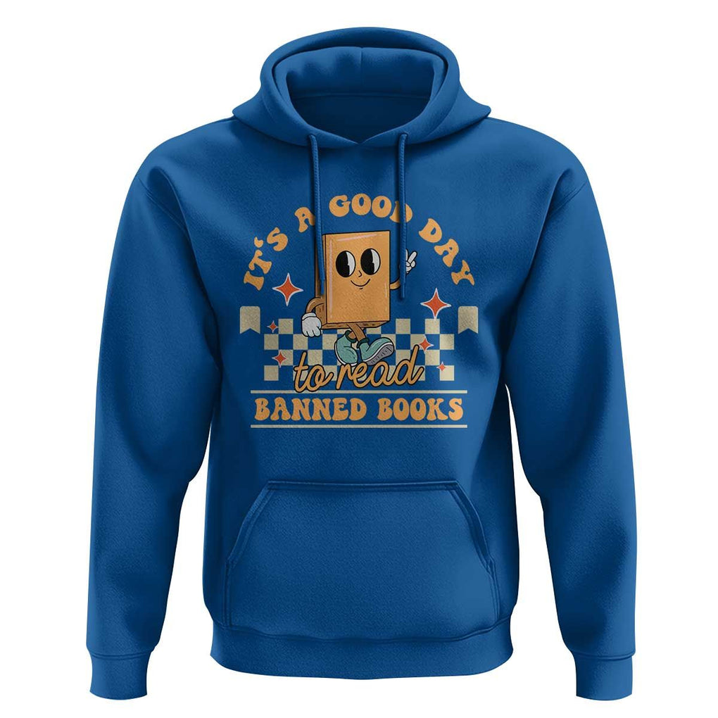 It's A Good Day To Read Banned Books Hoodie Retro Funny Reading Book Lovers Nerd TS02 Royal Blue Print Your Wear