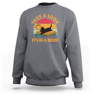 Funny Cat Reading Sweatshirt Take A Look It's In A Book Vintage Bookworm TS02 Charcoal Printyourwear
